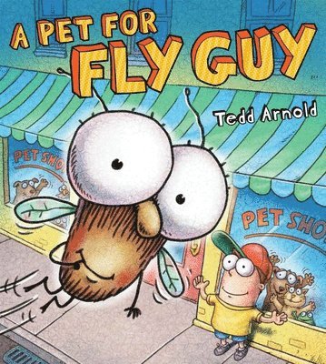 Tedd Arnold - A Pet for Fly Guy, Inbunden