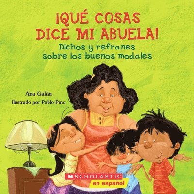 Qué Cosas Dice Mi Abuela (the Things My Grandmother Says) 1