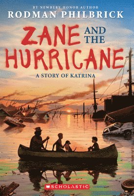 Zane and the Hurricane: A Story of Katrina 1