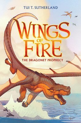 Dragonet Prophecy (Wings Of Fire #1) 1