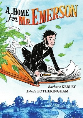 Barbara Kerley - A Home for Mr. Emerson, Inbunden