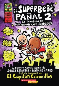 bokomslag Superbebé Pañal 2: La Invasión de Los Ladrones de Inodoros (Super Diaper Baby #2): Volume 2