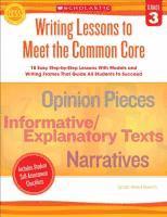 Writing Lessons to Meet the Common Core, Grade 3 1