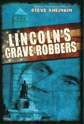 Lincoln's Grave Robbers (Scholastic Focus) 1