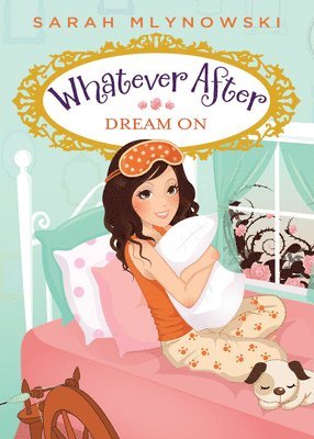 bokomslag Dream on (Whatever After #4): Volume 4
