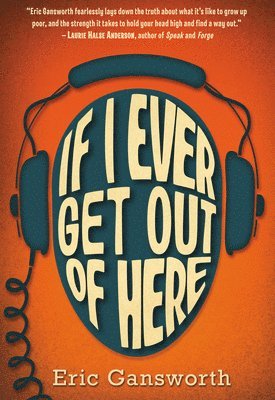 If I Ever Get Out of Here: A Novel with Paintings 1