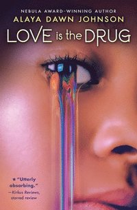 bokomslag Love Is the Drug