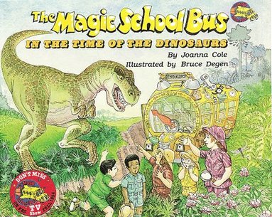 bokomslag The Magic School Bus in the Time of Dinosaurs [With CD (Audio)]
