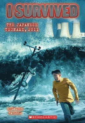 I Survived The Japanese Tsunami, 2011 (I Survived #8) 1
