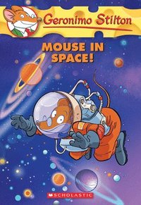 bokomslag Mouse in Space! (Geronimo Stilton #52)