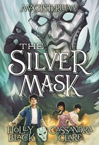 bokomslag The Silver Mask (Magisterium #4)