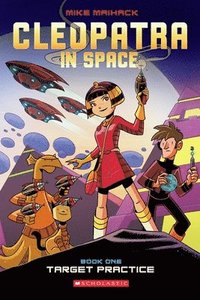 bokomslag Target Practice: A Graphic Novel (Cleopatra in Space #1)