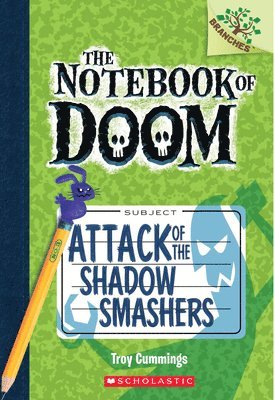 bokomslag Attack Of The Shadow Smashers: A Branches Book (The Notebook Of Doom #3)