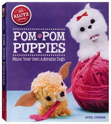 Pom-POM Puppies [With Felt, Yarn, Bead Eyes, Styling Comb, Mini POM-Poms and Glue]
