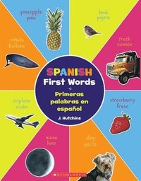 bokomslag Spanish First Words / Primeras Palabras En Español (Bilingual)