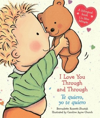 bokomslag I Love You Through and Through / Te Quiero, Yo Te Quiero (Scholastic Bilingual)