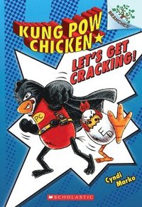 bokomslag Let's Get Cracking!: A Branches Book (Kung Pow Chicken #1)