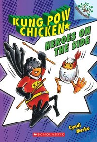 bokomslag Heroes on the Side: A Branches Book (Kung POW Chicken #4): Volume 4
