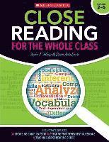 Sandra Athans, Denise Devine - Close Reading for the Whole Class: Easy Strategies For: Choosing Complex Texts - Creating Text-Dependent Questions - Teaching Close Reading Skills, Häftad