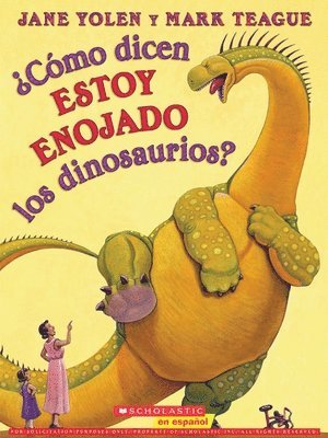 ¿Cómo Dicen Estoy Enojado Los Dinosaurios? (How Do Dinosaurs Say I'm Mad?) 1