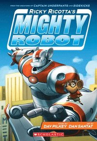 bokomslag Ricky Ricotta's Mighty Robot (Ricky Ricotta's Mighty Robot #1)