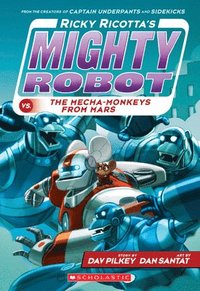 bokomslag Ricky Ricotta's Mighty Robot Vs. The Mecha-Monkeys From Mars (Ricky Ricotta's Mighty Robot #4)