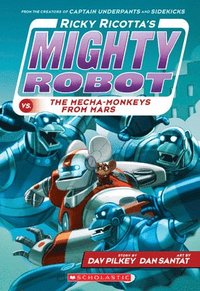 bokomslag Ricky Ricotta's Mighty Robot vs. the Mecha-Monkeys from Mars (Ricky Ricotta's Mighty Robot #4): Volume 4