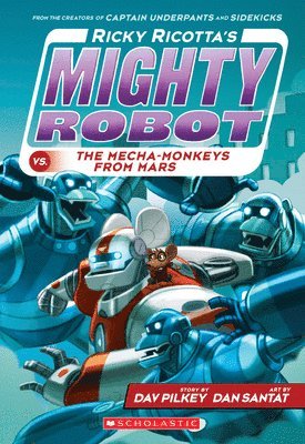 bokomslag Ricky Ricotta's Mighty Robot vs. the Mecha-Monkeys from Mars (Ricky Ricotta's Mighty Robot #4): Volume 4