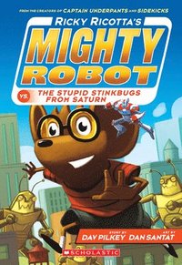 bokomslag Ricky Ricotta's Mighty Robot Vs. The Stupid Stinkbugs From Saturn (Ricky Ricotta's Mighty Robot #6)