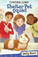 Jelly Bean (Shelter Pet Squad #1): Volume 1 1