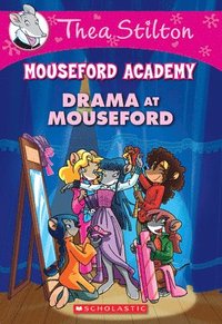 bokomslag Drama At Mouseford (Thea Stilton Mouseford Academy #1)
