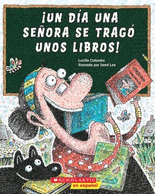 ¡Un Día Una Señora Se Tragó Unos Libros! (There Was an Old Lady Who Swallowed Some Books!) 1