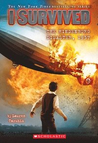 bokomslag I Survived the Hindenburg Disaster, 1937 (I Survived #13): Volume 13