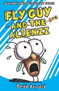 bokomslag Fly Guy And The Alienzz (Fly Guy #18)