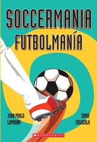 bokomslag Soccermania / Futbolmanía (Scholastic Bilingual)