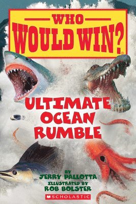 Jerry Pallotta - Ultimate Ocean Rumble (Who Would Win?), Häftad