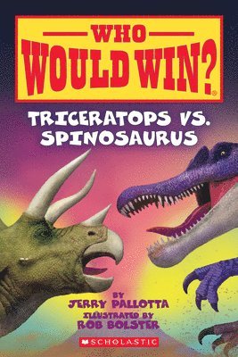 Triceratops vs. Spinosaurus (Who Would Win?): Volume 16 1