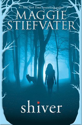 Maggie Stiefvater - Shiver (Shiver, Book 1): Volume 1, Häftad