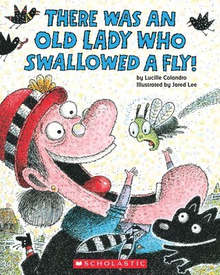 There Was an Old Lady Who Swallowed a Fly! 1