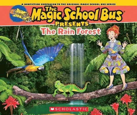 Tom Jackson - The Magic School Bus Presents: The Rainforest: A Nonfiction Companion to the Original Magic School Bus Series, Häftad