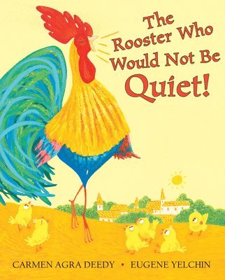 The Rooster Who Would Not Be Quiet! 1