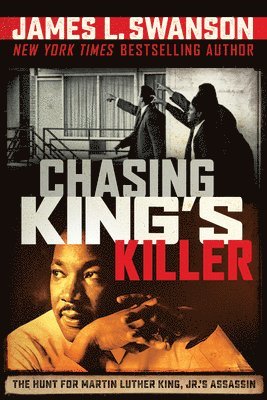 bokomslag Chasing King's Killer: The Hunt for Martin Luther King, Jr.'s Assassin