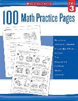 Scholastic - 100 Math Practice Pages: Grade 3, Häftad