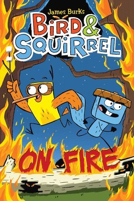 bokomslag Bird & Squirrel On Fire: A Graphic Novel (Bird & Squirrel #4)