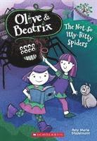bokomslag Not-so Itty-Bitty Spiders: A Branches Book (Olive & Beatrix #1)