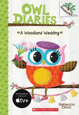 bokomslag A Woodland Wedding: A Branches Book (Owl Diaries #3)