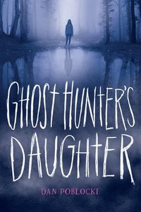 bokomslag Ghost Hunter's Daughter