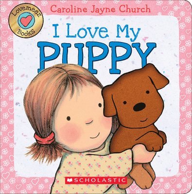 Caroline Jayne Church - I Love My Puppy, Kartonnage
