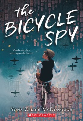 Yona Zeldis McDonough, Yona Zeldis Mcdonough - The Bicycle Spy, Häftad