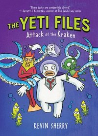 bokomslag Attack of the Kraken (the Yeti Files #3): Volume 3